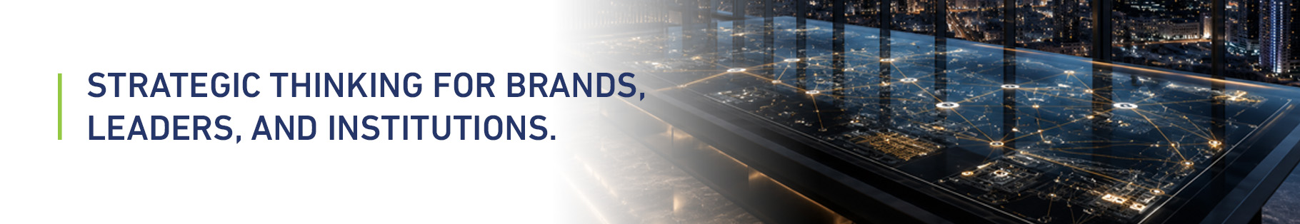 Strategic thinking for brands, leaders, and institutions